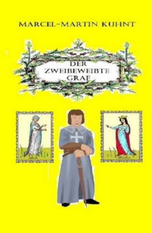 Boek Der Zweibeweibte Graf Marcel-Martin Kuhnt