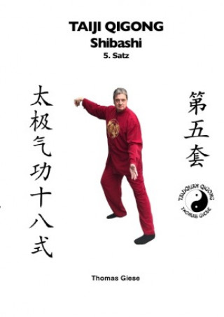 Livro Taiji Qigong Shibashi, 5.Satz Thomas Giese