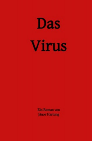 Knjiga Das Virus János Hartung