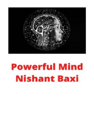 Knjiga Powerful Mind Nishant Baxi