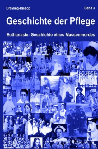 Книга Geschichte der Pflege Heidrun Dreyling-Riesop