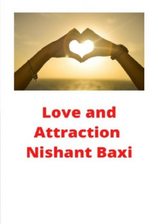 Knjiga Love and Attraction Nishant Baxi