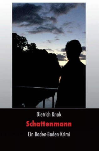 Knjiga Schattenmann Dietrich Knak