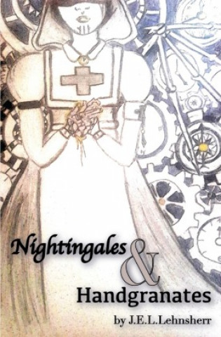 Book Nightingales and Handgranates J.E.L. Lehnsherr