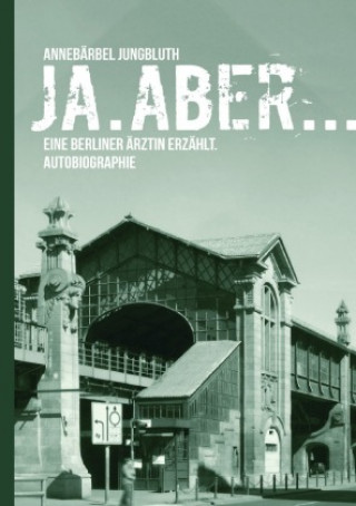 Knjiga Ja. Aber... Annebärbel Dr. Jungbluth