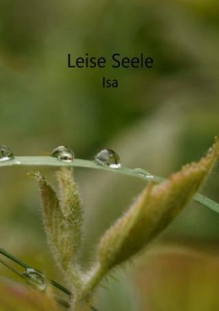 Knjiga Leise Seele Isa J.