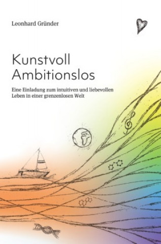 Knjiga Kunstvoll Ambitionslos Leonhard Gründer