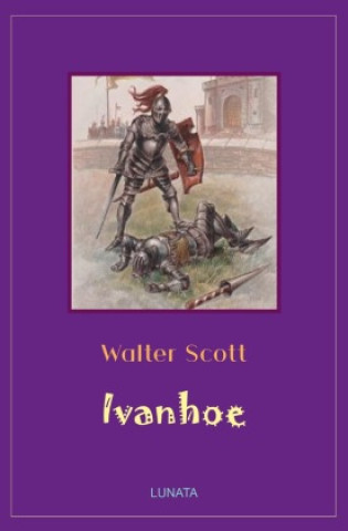 Knjiga Ivanhoe Walter Scott