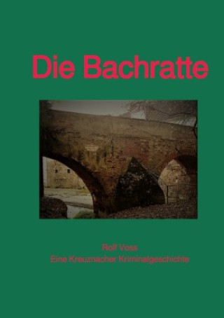 Knjiga Die Bachratte Rolf Voß