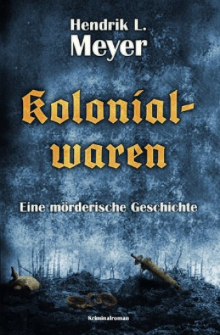 Knjiga Kolonialwaren Hendrik L. Meyer