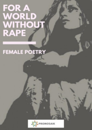 Knjiga For a World Without Rape Women against RAPE