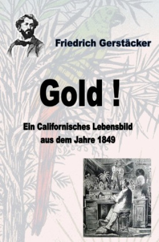 Knjiga Gold! Friedrich Gerstäcker