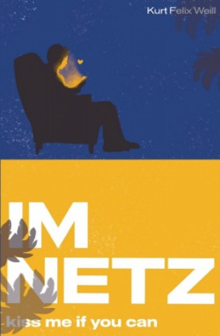 Knjiga Im Netz Kurt Felix Weill