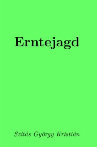 Knjiga Erntejagd György Kristián Szitás