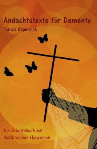 Livro Andachtstexte für Demente Carola Kaepernick