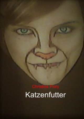 Knjiga Katzenfutter Christine Flory