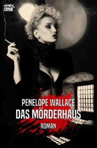 Knjiga DAS MÖRDERHAUS Penelope Wallace