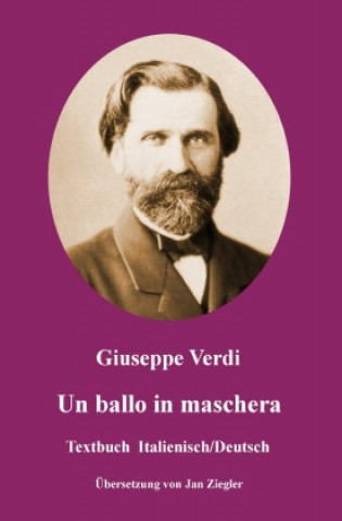 Carte Un ballo in maschera: Italienisch/Deutsch Giuseppe Verdi
