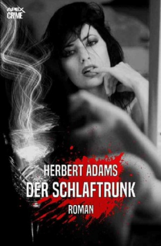 Buch DER SCHLAFTRUNK Herbert Adams