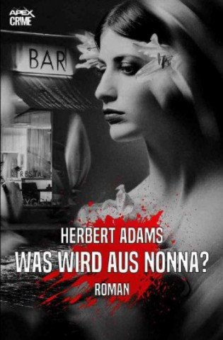 Book WAS WIRD AUS NONNA? Herbert Adams