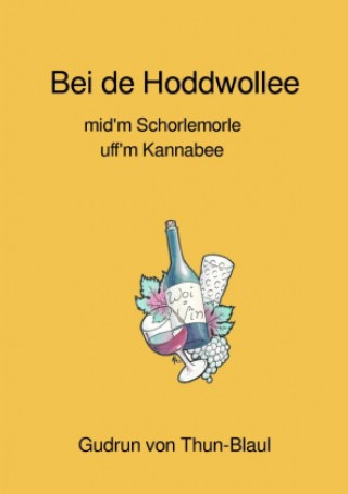 Knjiga Bei de Hoddwollee Gudrun von Thun-Blaul