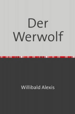 Βιβλίο Der Werwolf Willibald Alexis