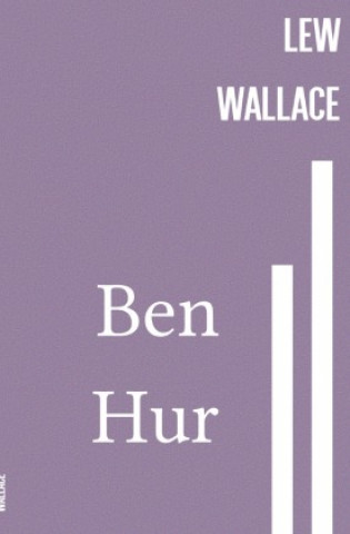 Knjiga Ben Hur Lew Wallace