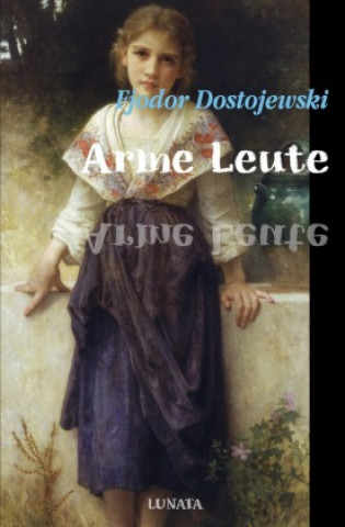 Knjiga Arme Leute Fjodor M. Dostojewskij