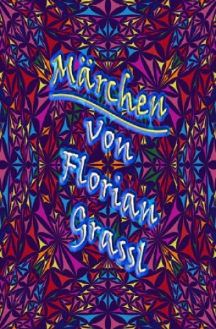 Book Märchen Florian Grassl
