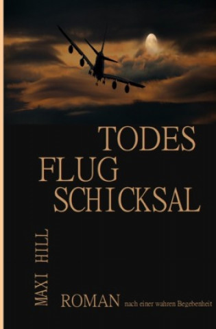 Knjiga Todesflug Schicksal Maxi Hill