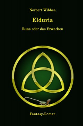 Knjiga Elduria - Runa oder das Erwachen Norbert Wibben