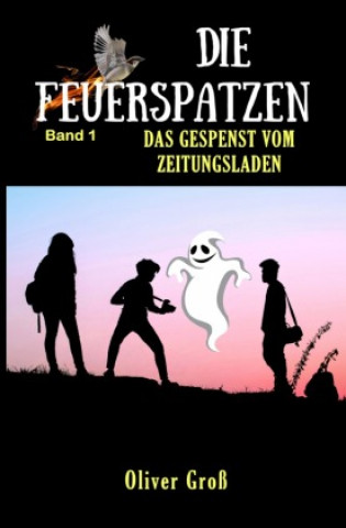 Book Die Feuerspatzen Oliver Groß
