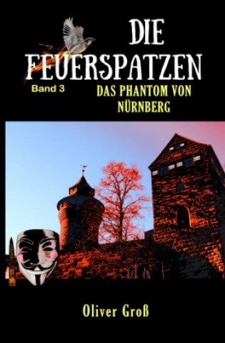 Knjiga Die Feuerspatzen Oliver Groß