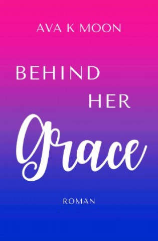 Knjiga Grace Ava K Moon