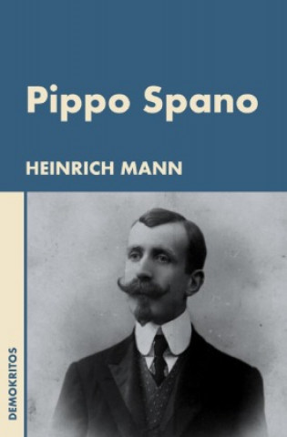 Knjiga Pippo Spano Heinrich Mann