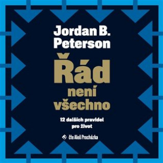 Audio Řád není všechno Jordan B. Peterson