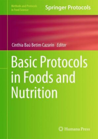 Libro Basic Protocols in Foods and Nutrition Cinthia Baú Betim Cazarin