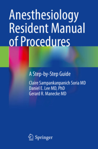 Book Anesthesiology Resident Manual of Procedures Claire Sampankanpanich Soria MD