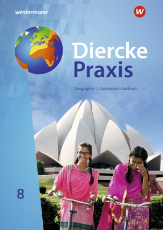 Kniha Diercke Praxis SI 8. Schülerband. Für Gymnasien in Sachsen 