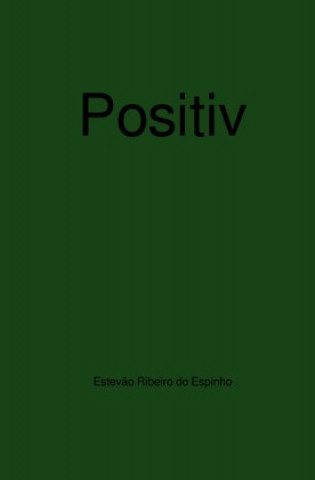 Knjiga Positiv Estevão Ribeiro do Espinho