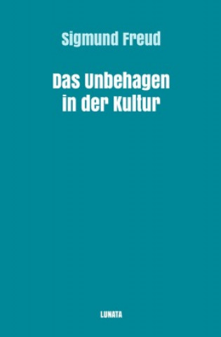 Knjiga Das Unbehagen in der Kultur Sigmund Freud