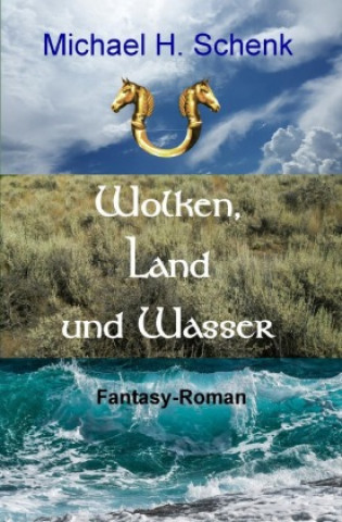Knjiga Wolken, Land und Wasser Michael H. Schenk