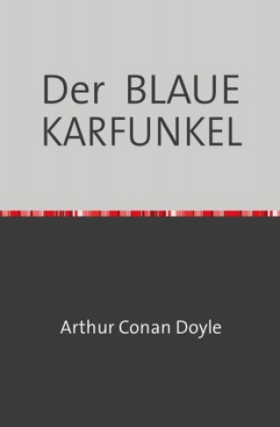 Knjiga Der  BLAUE KARFUNKEL Arthur Conan Doyle