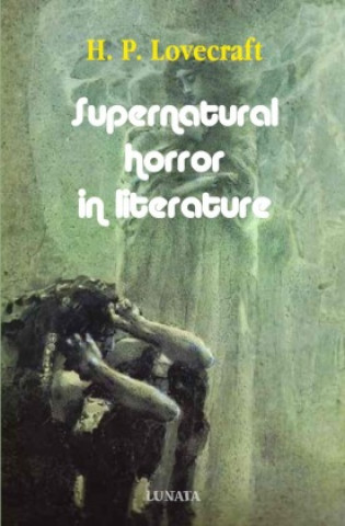 Kniha Supernatural Horror in Literature Howard Ph. Lovecraft