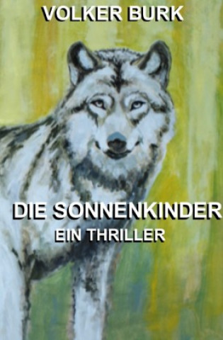 Knjiga Die Sonnenkinder Volker Burk