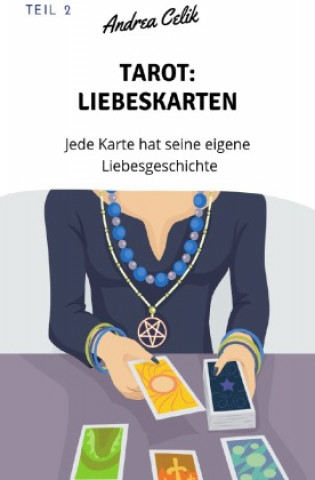 Knjiga Tarot: Liebeskarten Andrea Celik