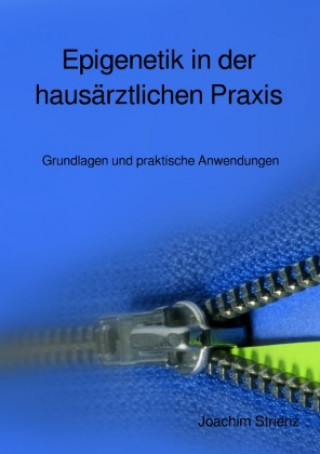 Kniha Epigenetik in der hausärztlichen Praxis Joachim Strienz