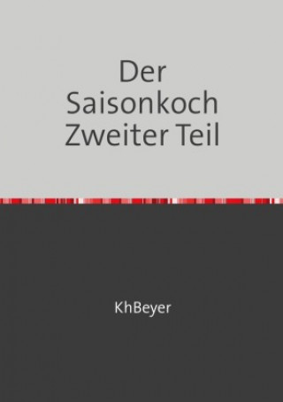Knjiga Der Saisonkoch Kh Beyer