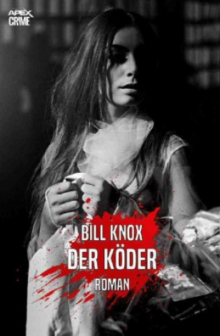 Knjiga DER KÖDER Bill Knox
