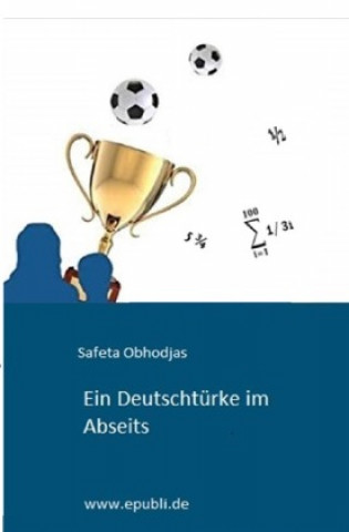 Knjiga Ein Deutschtürke im Abseits Safeta Obhodjas